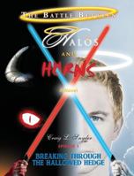The Battle between Halos and Horns: Episode 1: Breaking through the hallowed hedge 1938366905 Book Cover