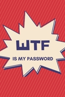 WTF Is My Password: A Premium Internet Password Logbook With Alphabetical Tabs Handy Size 6 x 9 inches (vol. 2) 1651978271 Book Cover