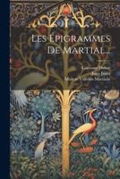 Les Épigrammes De Martial... 1021841498 Book Cover