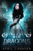 Uniting Her Dragons 1697231225 Book Cover