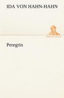 Peregrin: Roman 1517619165 Book Cover