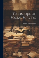 Technique of Social Surveys 1021965812 Book Cover