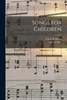 Songs for Children 101478493X Book Cover