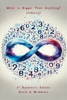What is Bigger Than Anything?: Infinity 1632707969 Book Cover