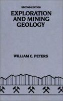 Exploration and Mining Geology, 2nd Edition 0471838640 Book Cover