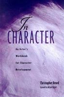 In Character: An Actor's Workbook for Character Development 0325002088 Book Cover