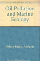 Oil pollution and marine ecology, 0306307235 Book Cover