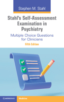 Stahl's Self-Assessment Examination in Psychiatry: Multiple Choice Questions for Clinicians 1107681596 Book Cover