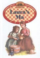 Laura's Ma (Little House Chapter Book) 0060278978 Book Cover
