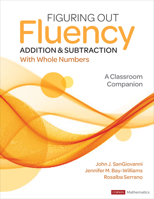 Figuring Out Fluency - Addition and Subtraction with Whole Numbers: A Classroom Companion 1071825097 Book Cover