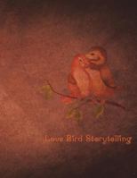 Love Birds Story Telling 1722826126 Book Cover