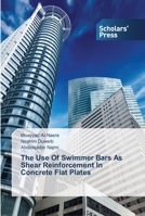 The Use Of Swimmer Bars As Shear Reinforcement In Concrete Flat Plates 3639511654 Book Cover