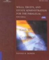 Wills, Trusts, and Estate Administration for the Paralegal: The Essentials