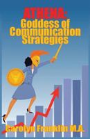 Athena, Goddess Of Communication Strategies 1725007355 Book Cover