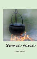 Samaa pataa (Finnish Edition) 9528021824 Book Cover