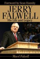 Jerry Falwell: His Life and Legacy 141658028X Book Cover