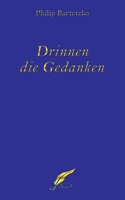 Drinnen die Gedanken (German Edition) 3752625023 Book Cover