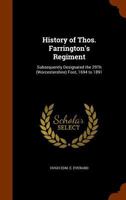History of Thos. Farrington's Regiment Subsequently Designated the 29th (Worcestershire) Foot 1694-1891 1781519625 Book Cover