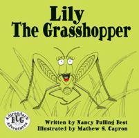 Lily The Grasshopper 097116388X Book Cover