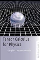 Tensor Calculus for Physics: A Concise Guide 1421415658 Book Cover