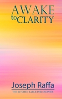 Awake to Clarity 0994499051 Book Cover