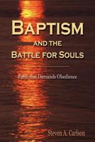 Baptism and the Battle for Souls 098279150X Book Cover