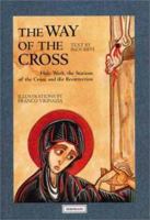 The Way of the Cross: Holy Week, the Stations of the Cross, and the Resurrection 0802851355 Book Cover
