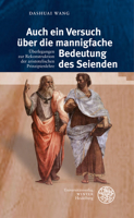 Auch Ein Versuch Uber Die Mannigfache Bedeutung Des Seienden: Uberlegungen Zur Rekonstruktion Der Aristotelischen Prinzipienlehre 382534973X Book Cover