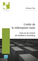 L'enfer de la rédemption nazie: Essai sur les carnets de Goebbels et Rosenberg (Histoire En Mouvement (Eme)) (French Edition) 2806636922 Book Cover