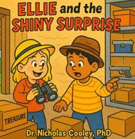 ELLIE AND THE SHINY SURPRISE 173660693X Book Cover