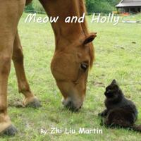 Meow and Holly 1544681313 Book Cover