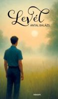 Levél (Hungarian Edition) 399130886X Book Cover