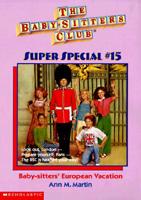 Baby-sitters' European Vacation (The Baby-Sitters Club Super Special, #15)