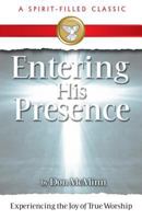 Entering His Presence 088270608X Book Cover