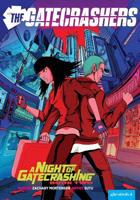 The Gatecrashers: A Night of Gatecrashing: Book Two 0990475581 Book Cover
