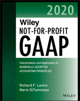 Wiley Not-For-Profit GAAP 2020: Interpretation and Application of Generally Accepted Accounting Principles 1119595959 Book Cover