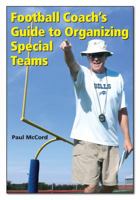 Football Coach's Guide to Organizing Special Teams 1606792067 Book Cover