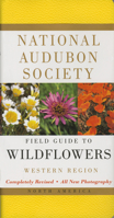 National Audubon Society Field Guide to North American Wildflowers: Western Region