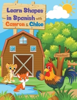 Learn Shapes in Spanish with Camron y Chloe 1735801348 Book Cover