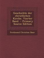 Geschichte der christlichen Kirche. Vierter Band. 1017499578 Book Cover