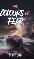 The Colours of Fear 1006443568 Book Cover