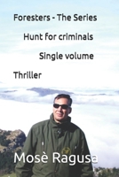 Foresters - The Series - Hunt for criminals - Single volume B0F6MPSH18 Book Cover