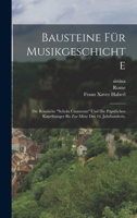 Bausteine F�r Musikgeschichte: Die R�mische Schola Cantorum Und Die P�pstlichen Kapells�nger Bis Zur Mitte Des 16. Jahrhunderts. 1017264783 Book Cover