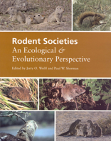 Rodent Societies: An Ecological and Evolutionary Perspective 0226905373 Book Cover