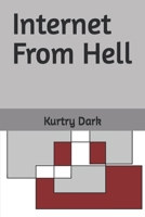 Internet From Hell B0FHD5QG9F Book Cover