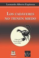 Los Cadáveres No Tienen Miedo 980429009X Book Cover