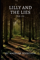 Lilly and the lies: Book One (Lillian Grace Mysteries) 1069073504 Book Cover