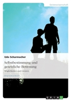 Selbstbestimmung Und Gesetzliche Betreuung 3638702596 Book Cover