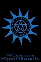 Wiccan Spellbook: Record your spells and rituals! 1078212414 Book Cover