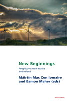 New Beginnings: Perspectives from France and Ireland 1800797931 Book Cover